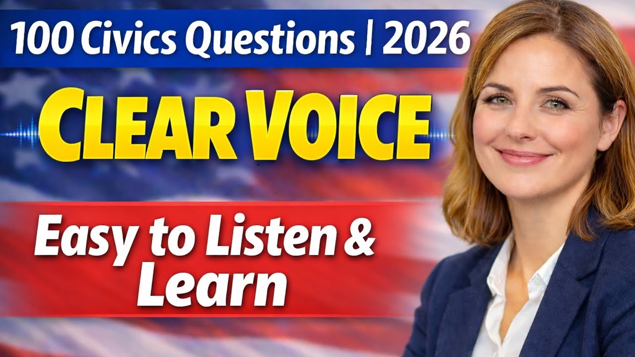 100 Civics Questions Random for US Citizenship Interview 2026 – Clear Voice, Easy to Listen & Learn