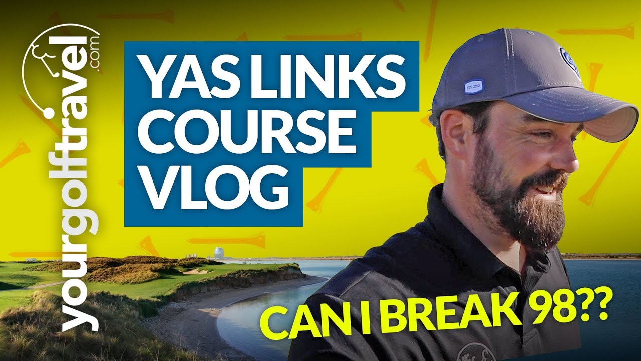 YAS LINKS COURSE REVIEW - Final Round in Abu Dhabi...TOP RANKED COURSE IN THE UAE!!