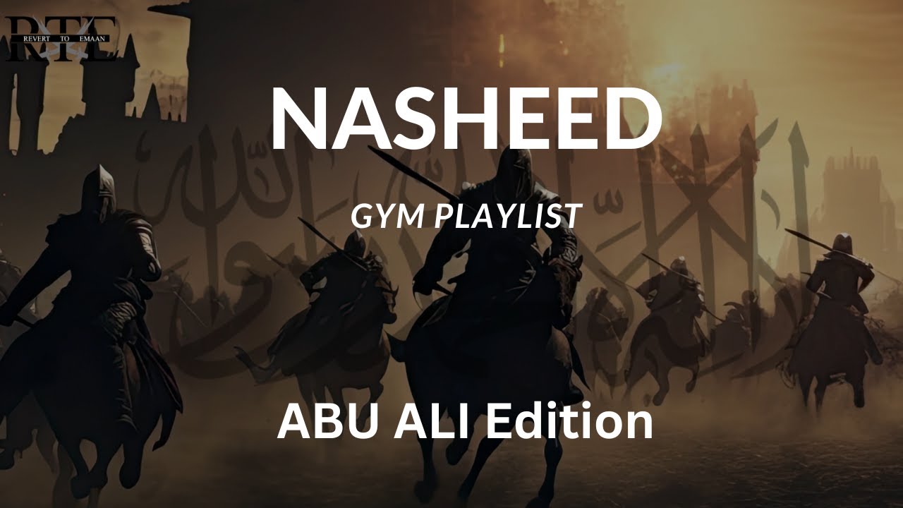 Ultimate Playlist of Nasheeds for Hype/Gym | Abu Ali Edition | Nasheed Collection