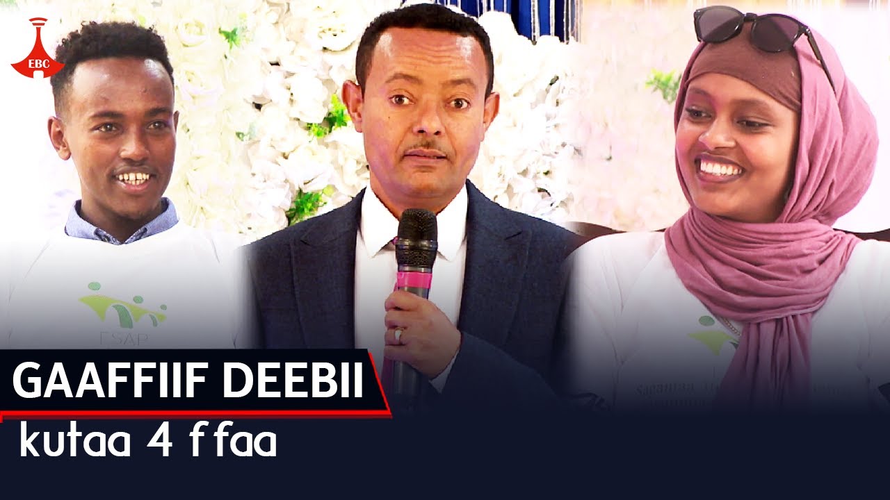 GAAFFIIF DEEBII kutaa 4 ffaa