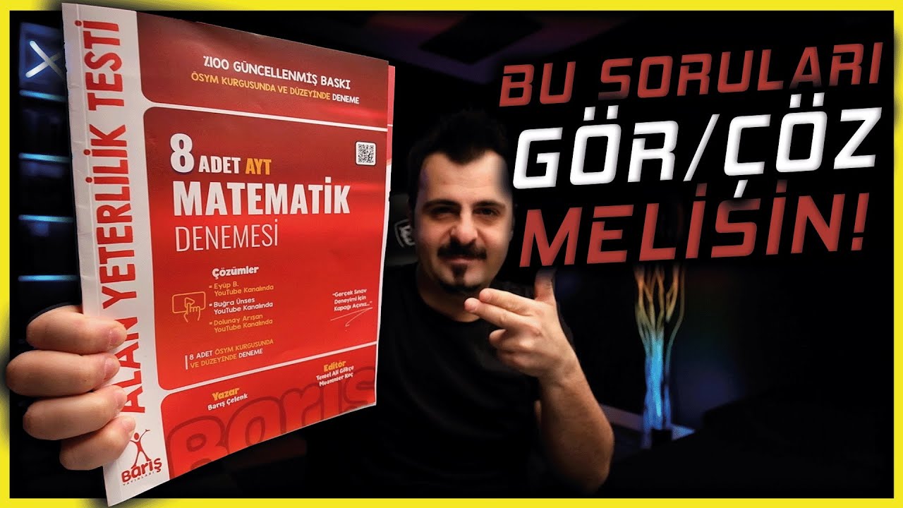Barış Çelenk AYT Matematik Denemelerini Gör(Çöz)melisin!