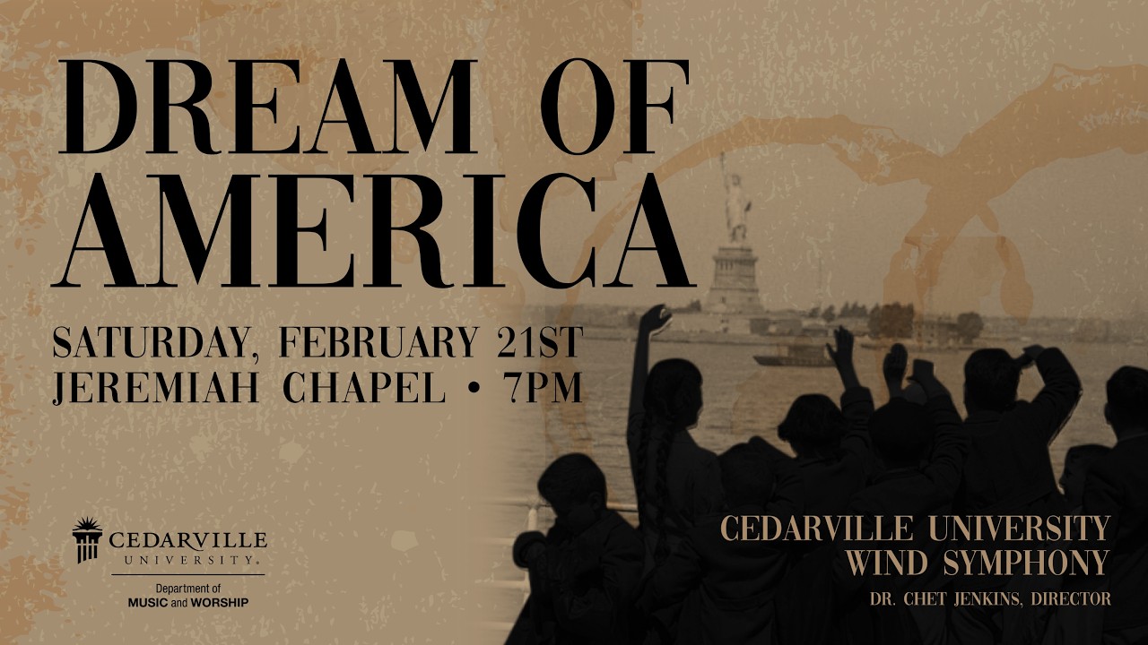 Cedarville University Wind Symphony: Dream of America