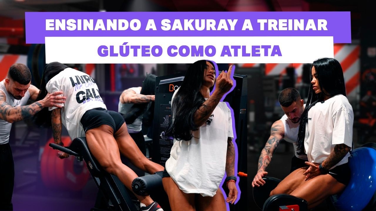 BATISMO NO TREINO DE POSTERIORES E GLÚTEOS - SAKURAY QUER SER WELLNESS