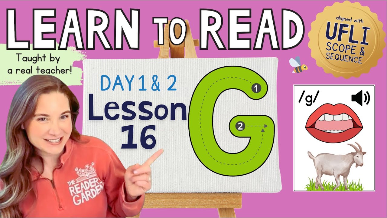 📚 Lesson 16: The Letter G /g/ | Day 1 & 2  | LEARN to READ! |  Aligned with UFLI Scope & Sequence