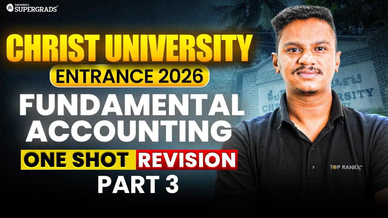 Christ University Entrance Test 2026 📘 | Complete Fundamental Accounting Revision Part-3