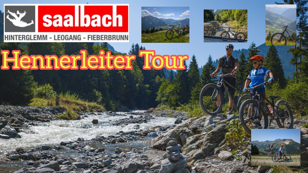 Saalbach Hinterglemm - Hennerleiter  (Kurzversion) - Mountainbike Tour 