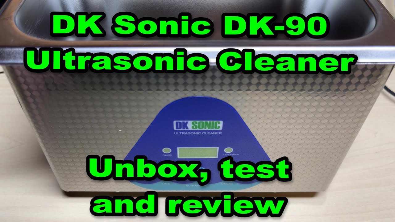 EP 093 - DK Sonic DK-90 Ultrasonic Cleaner - Unbox and test.