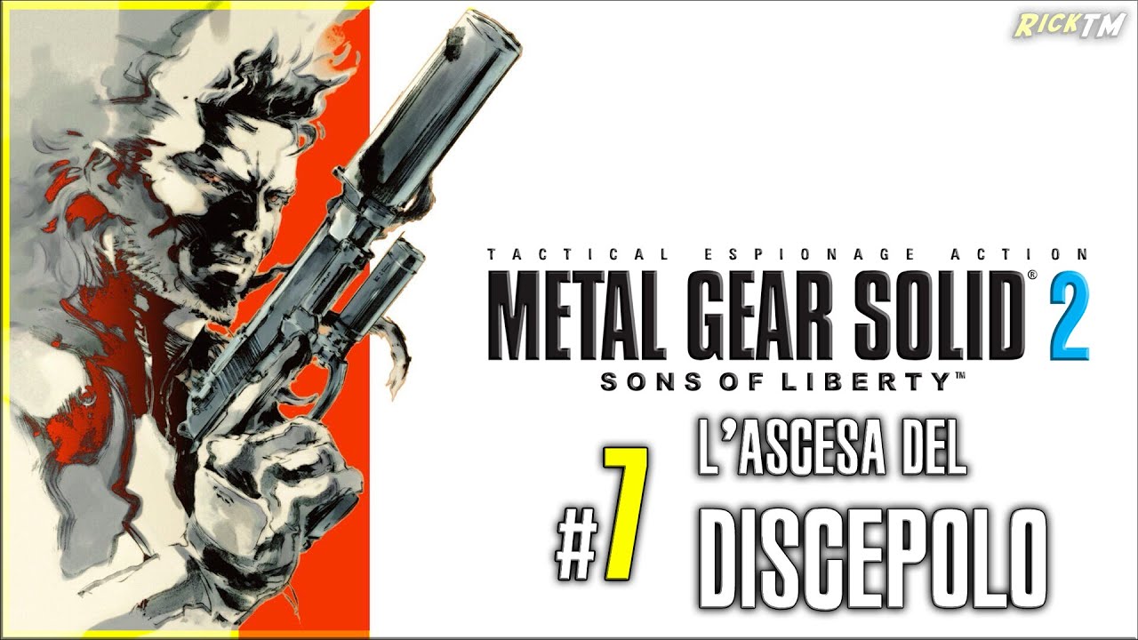 Metal Gear Solid 2: Sons of Liberty | #7 L'Ascesa del Discepolo | Gameplay Walkthrough | HD ITA