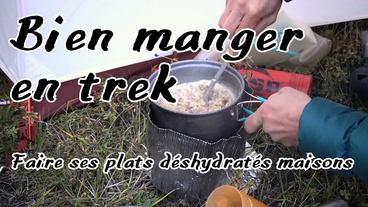 Faire ses plats déshydratés maisons pour manger en trek