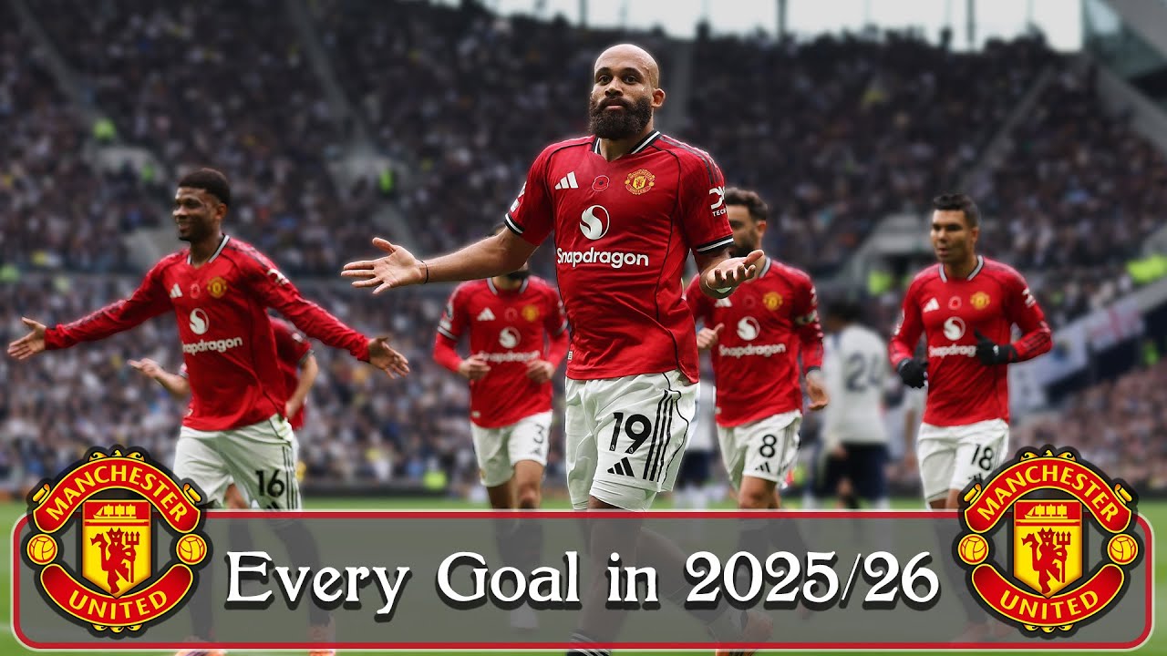 Every Manchester United Goal in season 2025/26