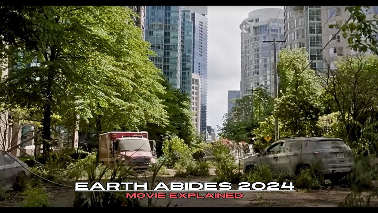 Earth Abides 2024 Full Movie Recap HD 1080p