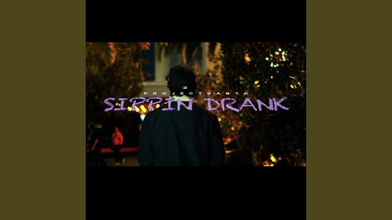 Sippin' Drank
