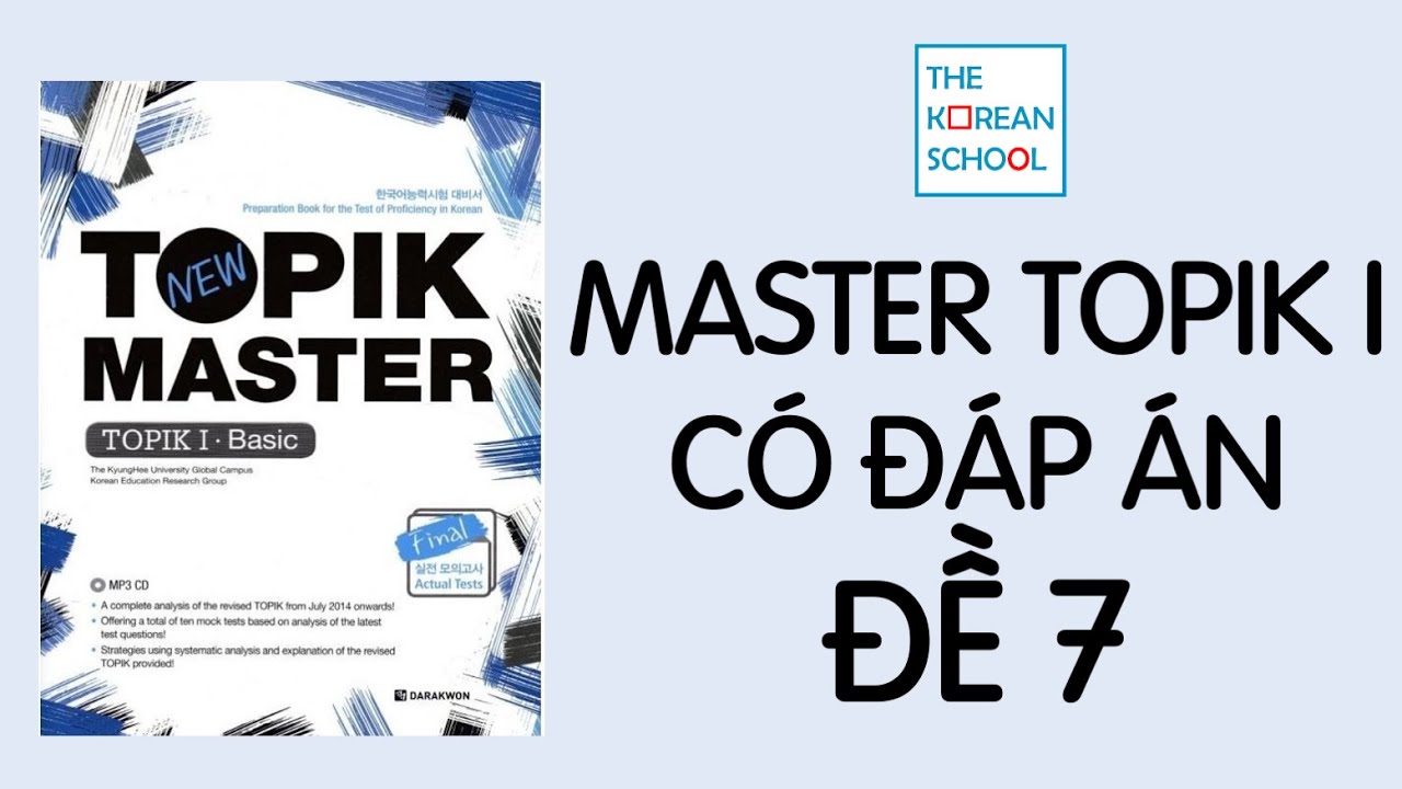 NGHE MASTER TOPIK I - ĐỀ 7 - CÓ ĐÁP ÁN