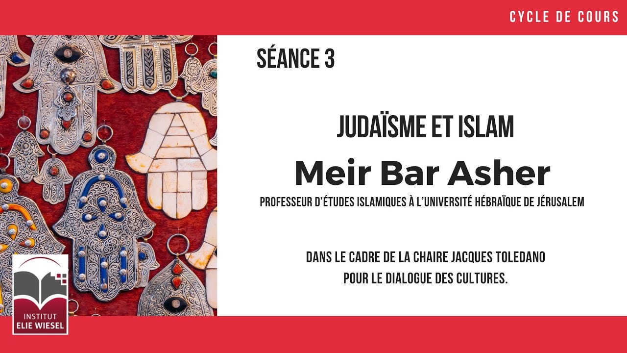 Judaïsme et Islam avec le professeur Meir Bar Asher. Le Shiisme et les juifs.