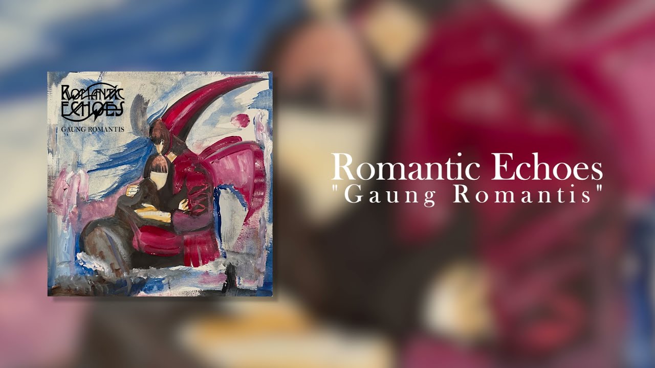 Romantic Echoes - Gaung Romantis (Lyric Video)