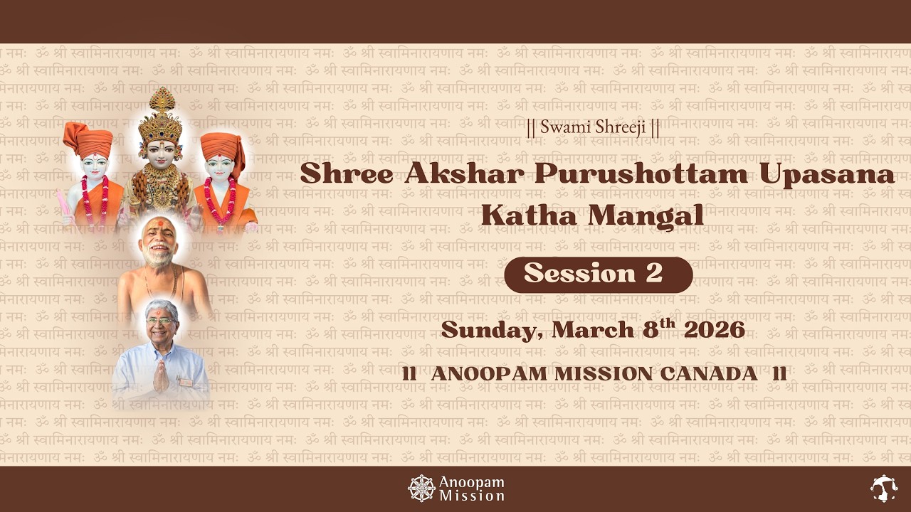 Shree Akshar Purushottam Katha Mangal - Sant Bhagwant Sahebji Amrut Mahatmya Dhara Session 2 of 4