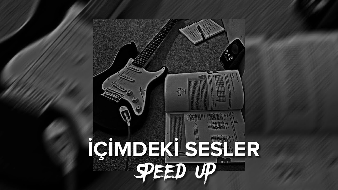 İçimdeki Sesler -Speed Up