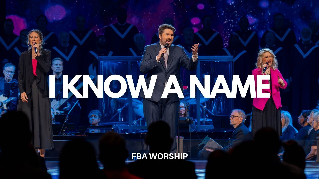 I Know a Name | FBA Worship