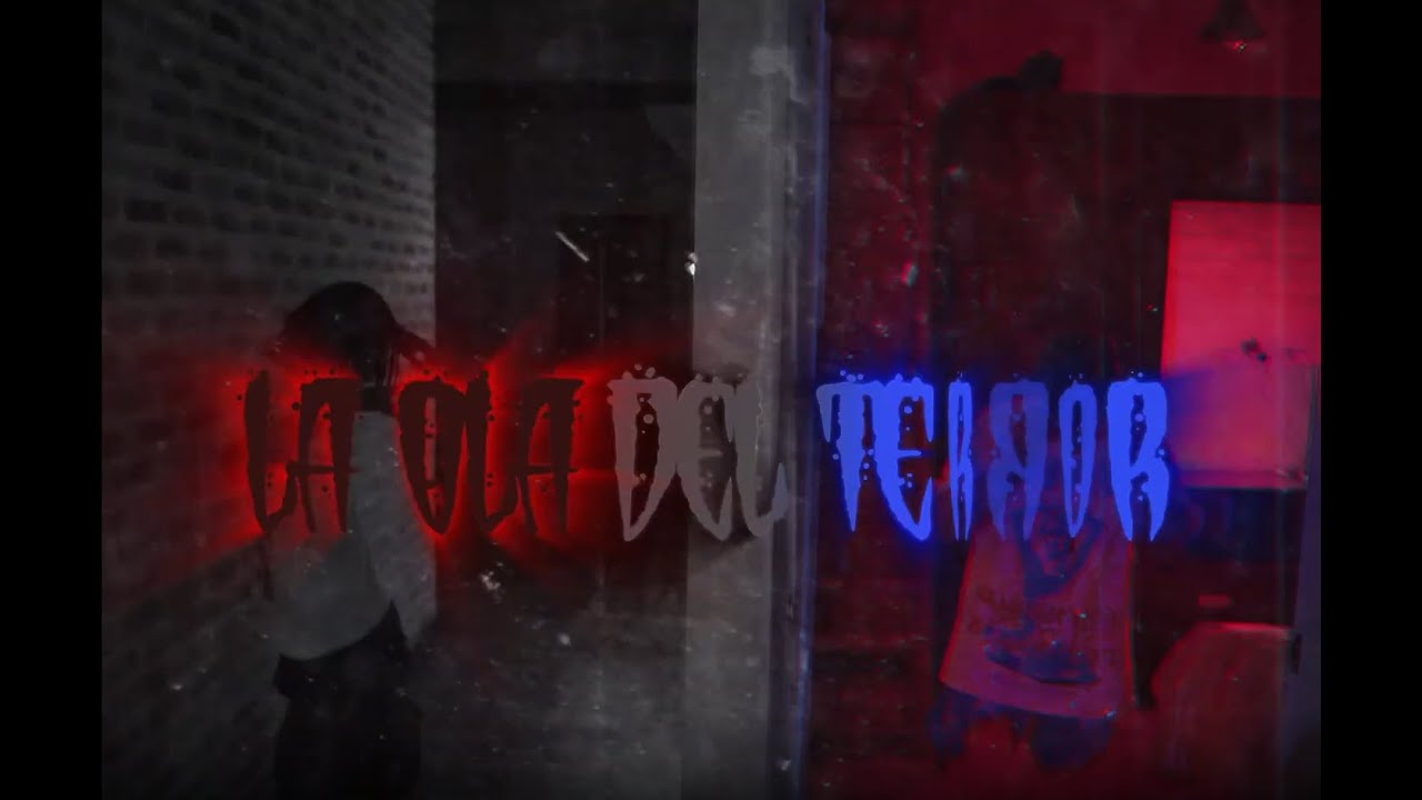 LA OLA DEL TERROR x @NEW.WAVECOMPANY  (Video Oficial)