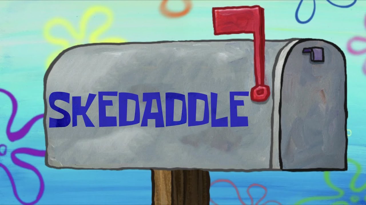 Skedaddle - Spongebob Soundtrack