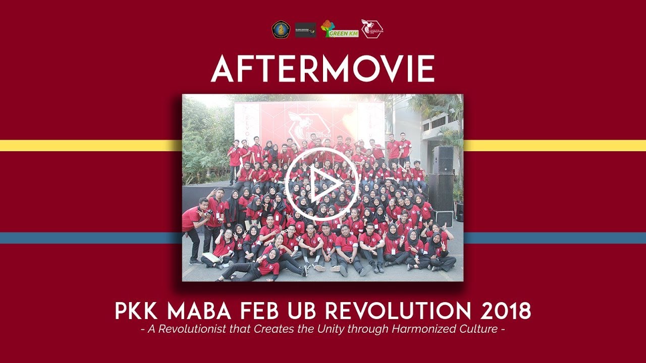 Aftermovie PKK-MABA Revolution FEB UB 2018