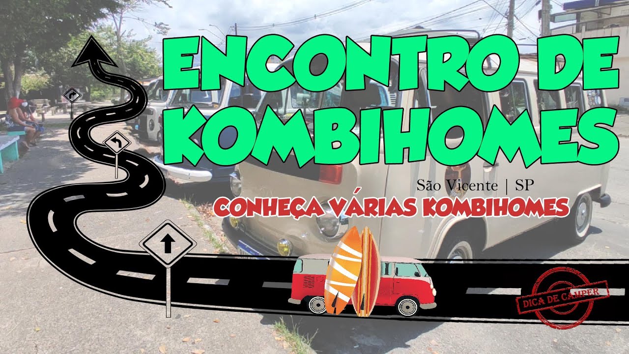 1º ENCONTRO DE KOMBIHOME - Conheça Vários Modelos