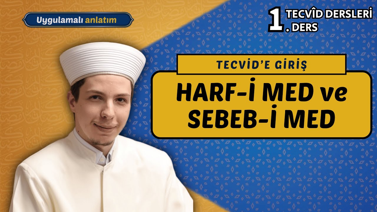1. Ders Harf-i Med ve Sebeb-i Med | Hafız Halit Başiş