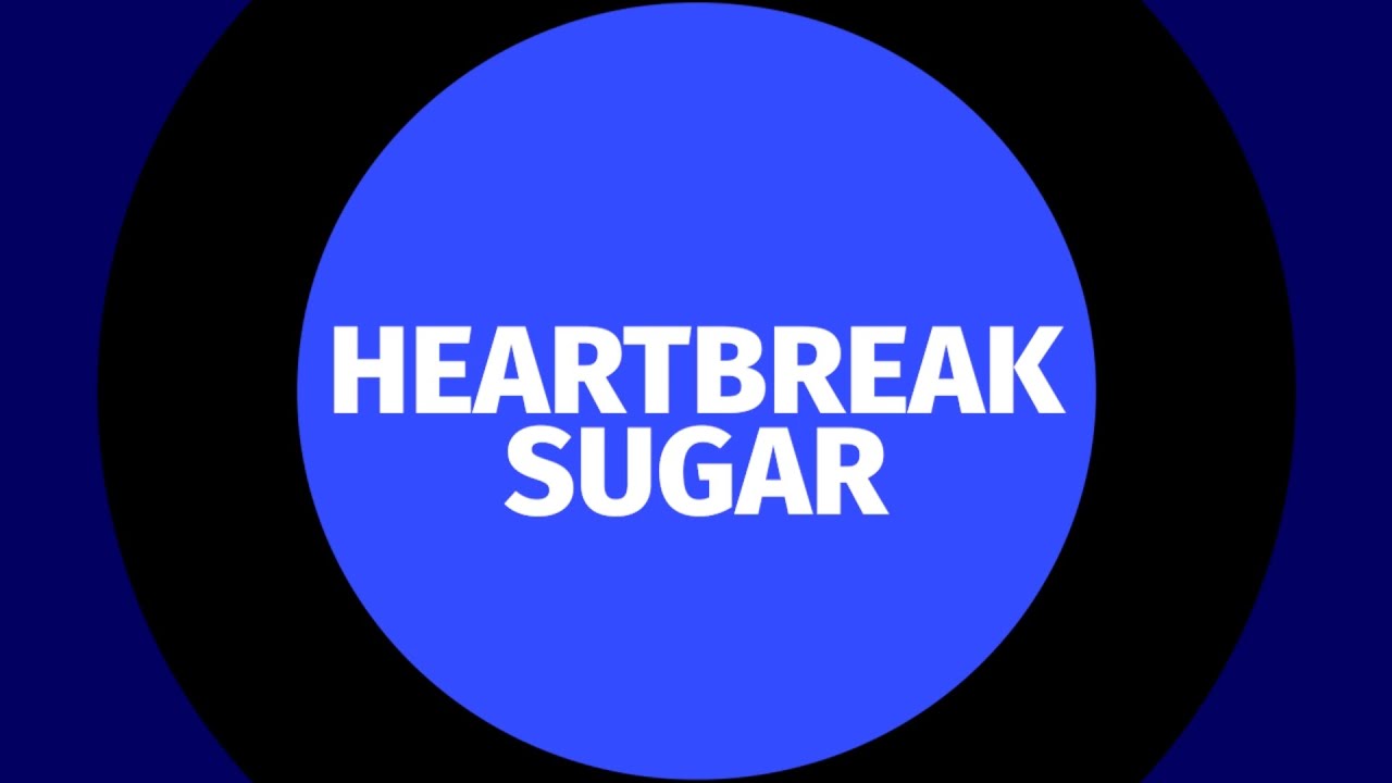 Tim Somerfield - Heartbreak Sugar (original)