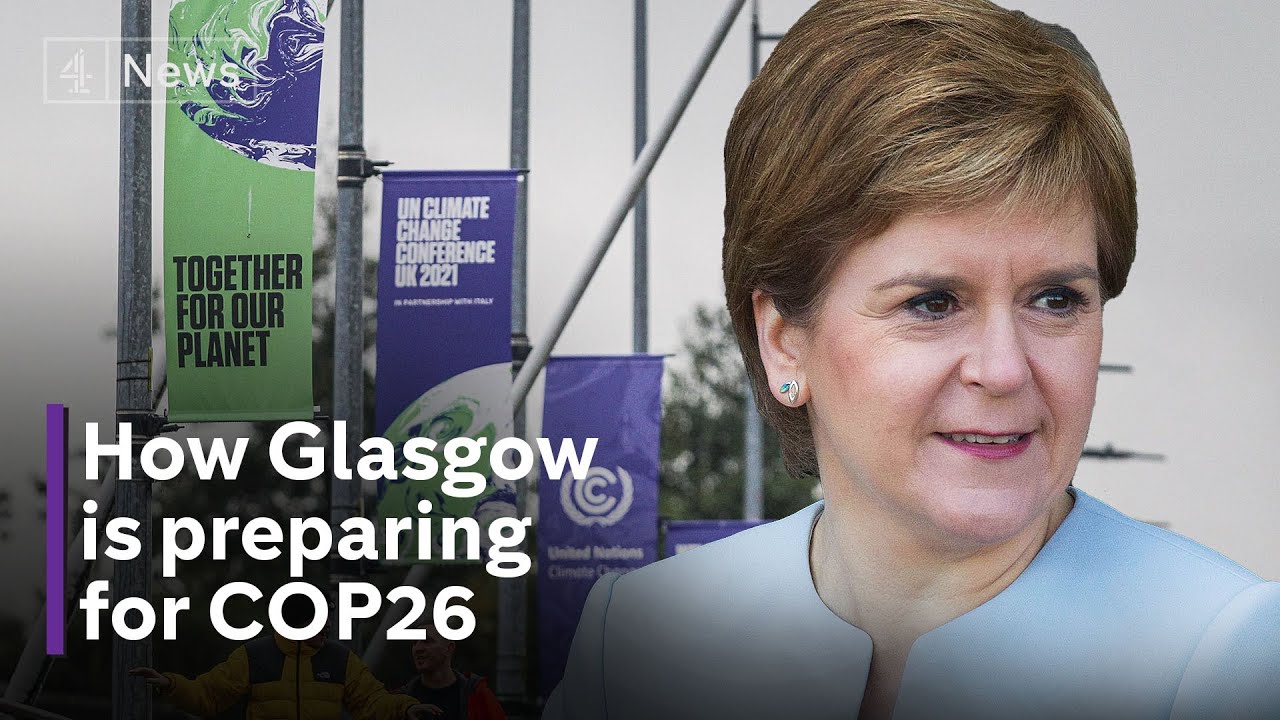 COP26: Glasgow makes final preparations to host crucial climate conference