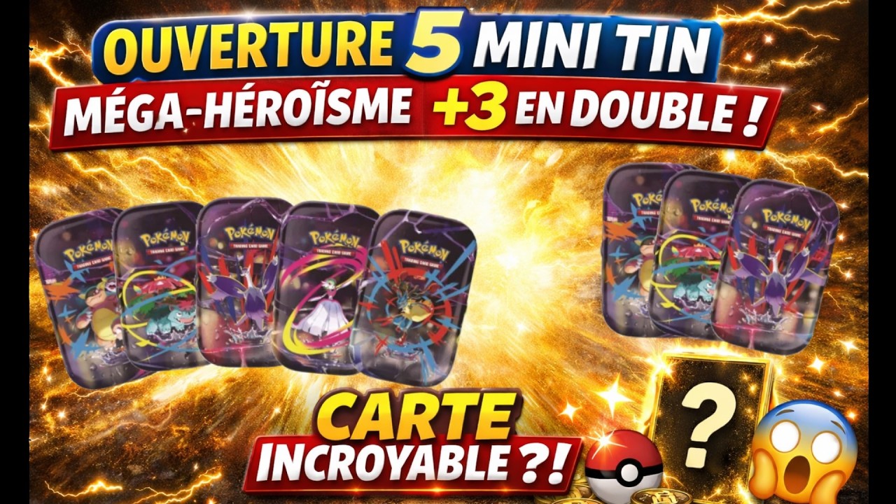 OUVERTURE des 5 Mini Tin Méga-Héroïsme 🔥 + 3 en DOUBLE… Une CARTE INCROYABLE ?! 😱 | Pokémon FR