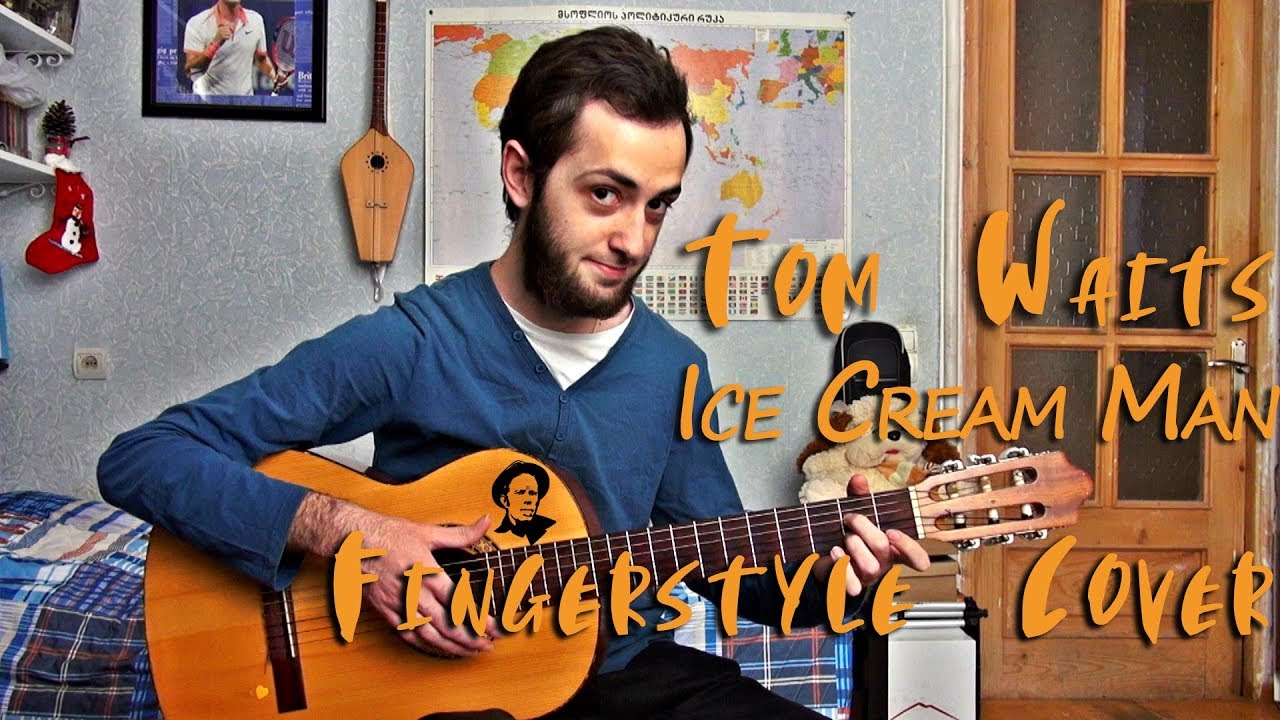 Ice Cream Man Tom Waits Guitar Cover