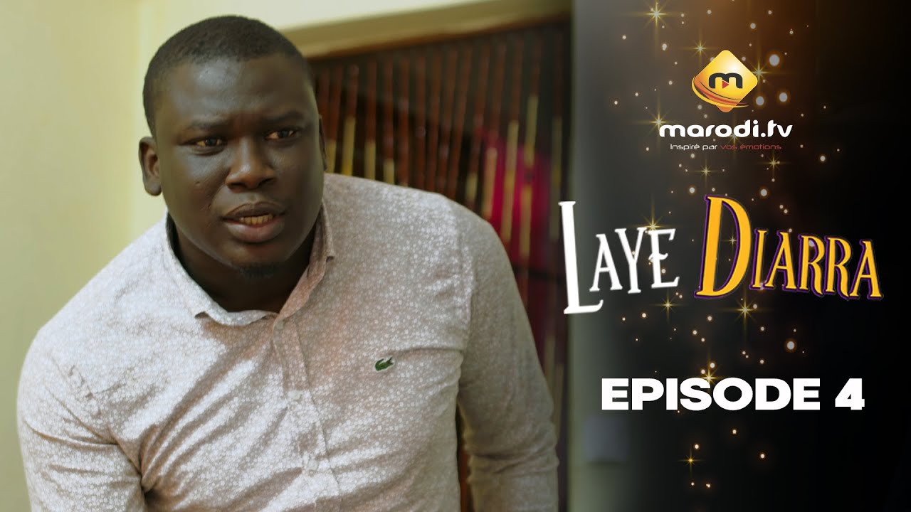 Série - Laye Diarra - Episode 4 - VOSTFR
