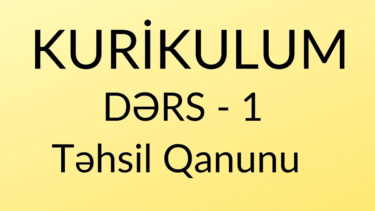 Kurikulum - Təhsil Qanunu (MİQ və Sertifikasiya) Türkan Bədəlova