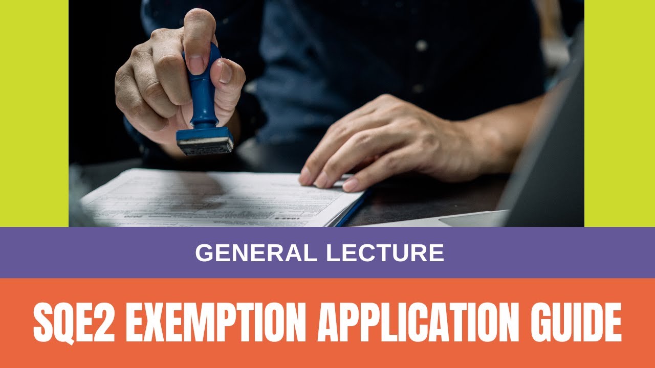 SQE2 Exemption Application Guide: General Lecture | Academy of Smart Lawyers