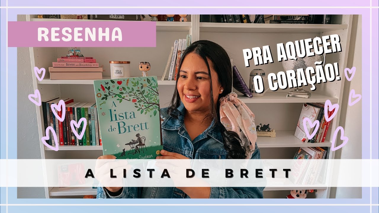 RESENHA: A LISTA DE BRETT -  LIVRO DE ROMANCE - LORI SPIELMAN I Singular por Mariana Amaral