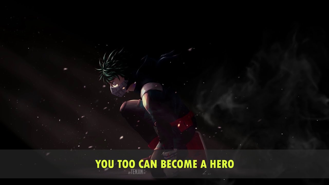 You Too Can Become A Hero | One Of The Most Inspiring Speech In My Hero Academia edit