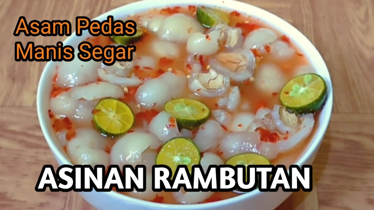 Cara Membuat Asinan Rambutan ||  Asam Pedas Manis Segar