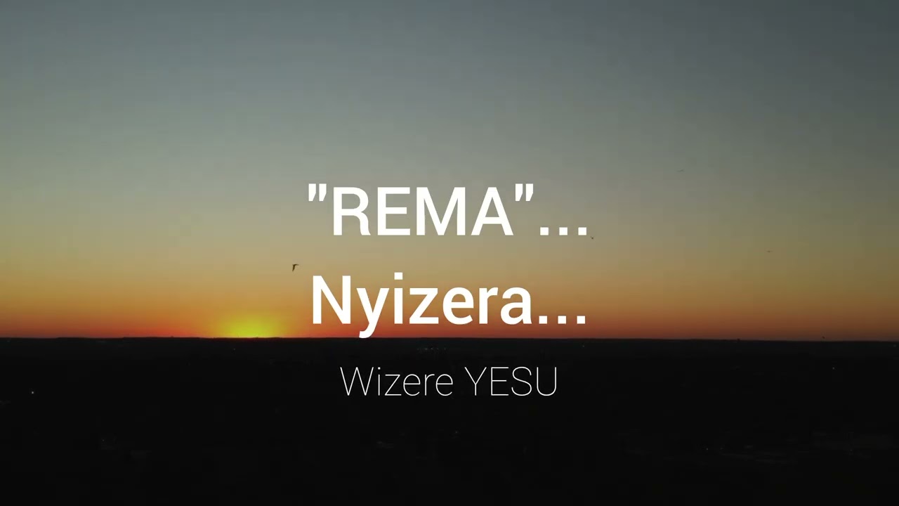 REMA - Daniel NIWENCUTI (Official Video Lyrics)