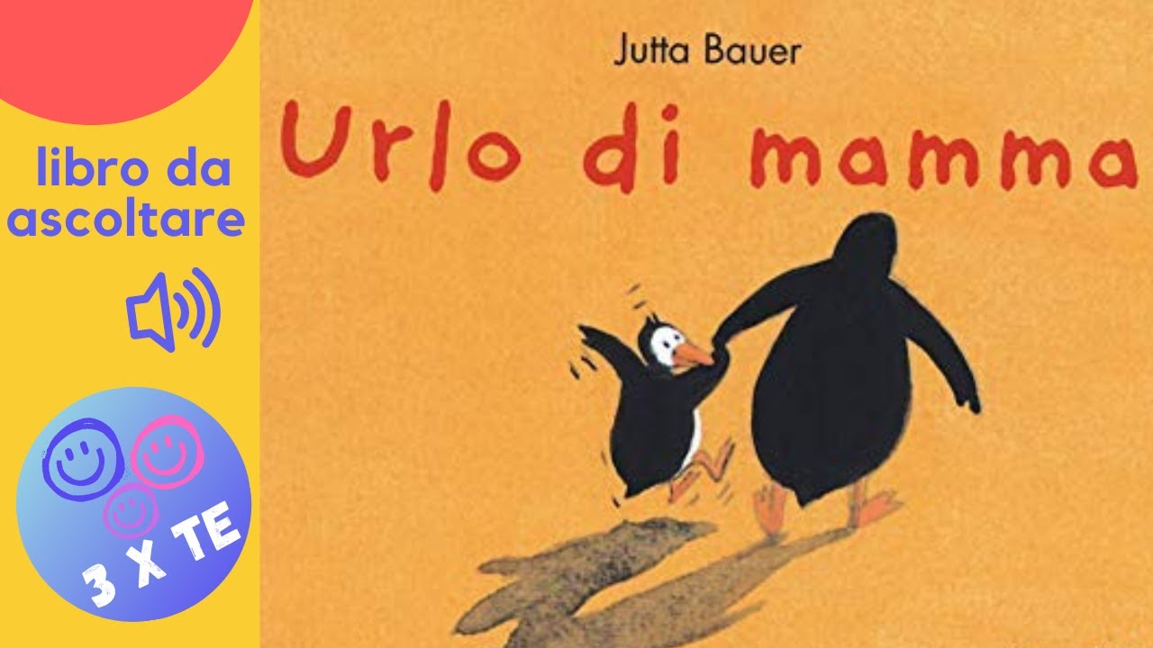 Urlo di mamma, libro per bambini letto ad alta voce che parla delle mamme che, a volte,si arrabbiano
