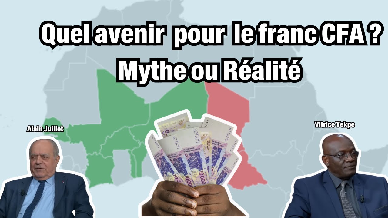 Quel avenir pour le franc CFA ? Mythe ou Réalité