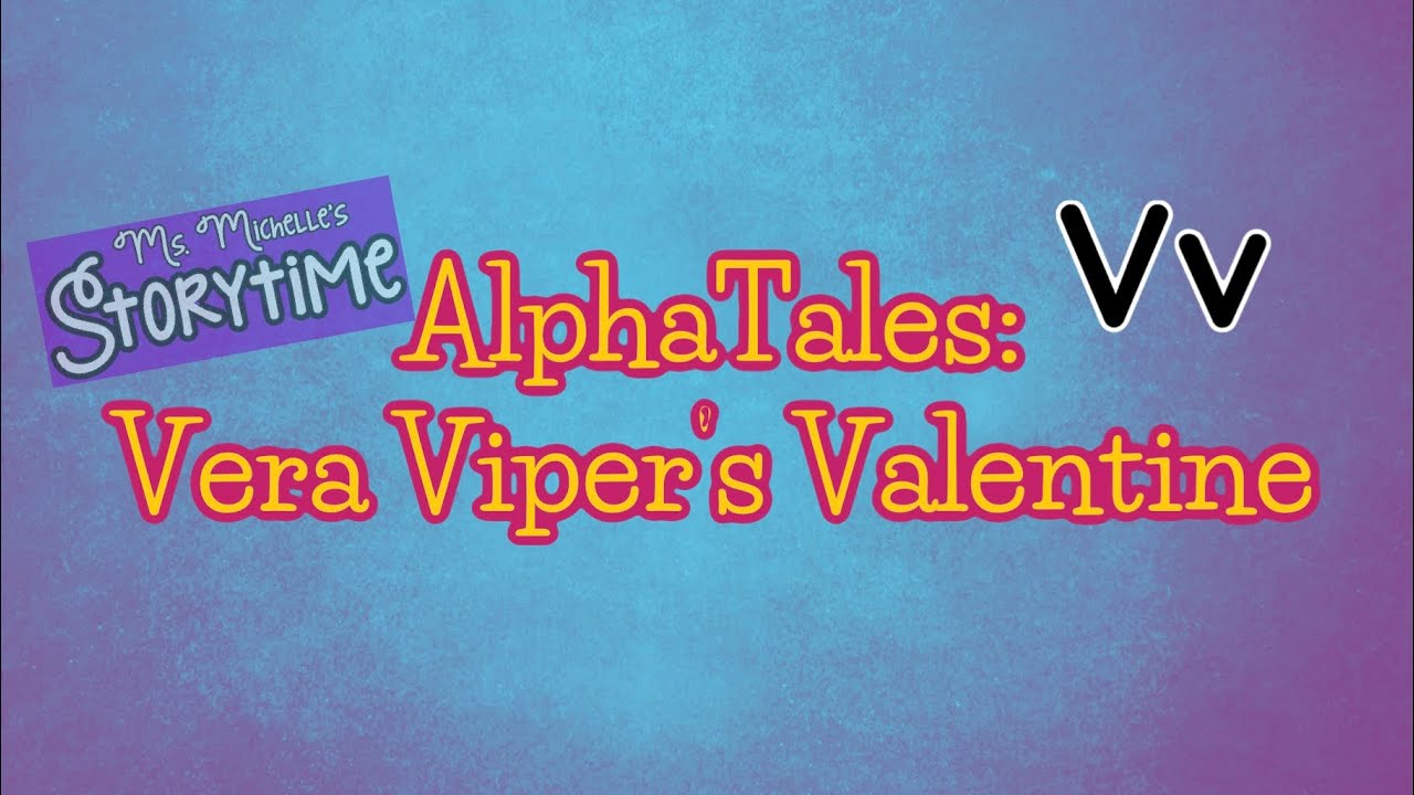AlphaTales: Vera Viper's Valentine