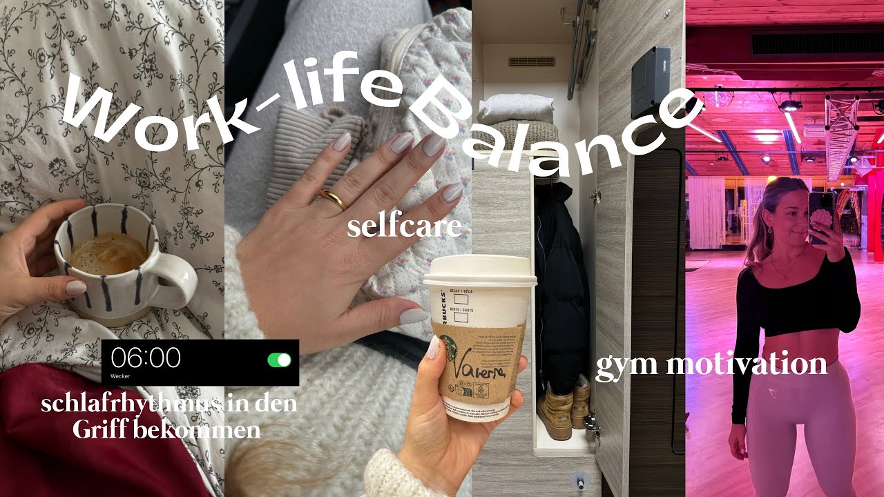 Work - Life Balance Vlog // To Do Liste erledigen, Pausen einplanen, Gym Motivation, Selfcare