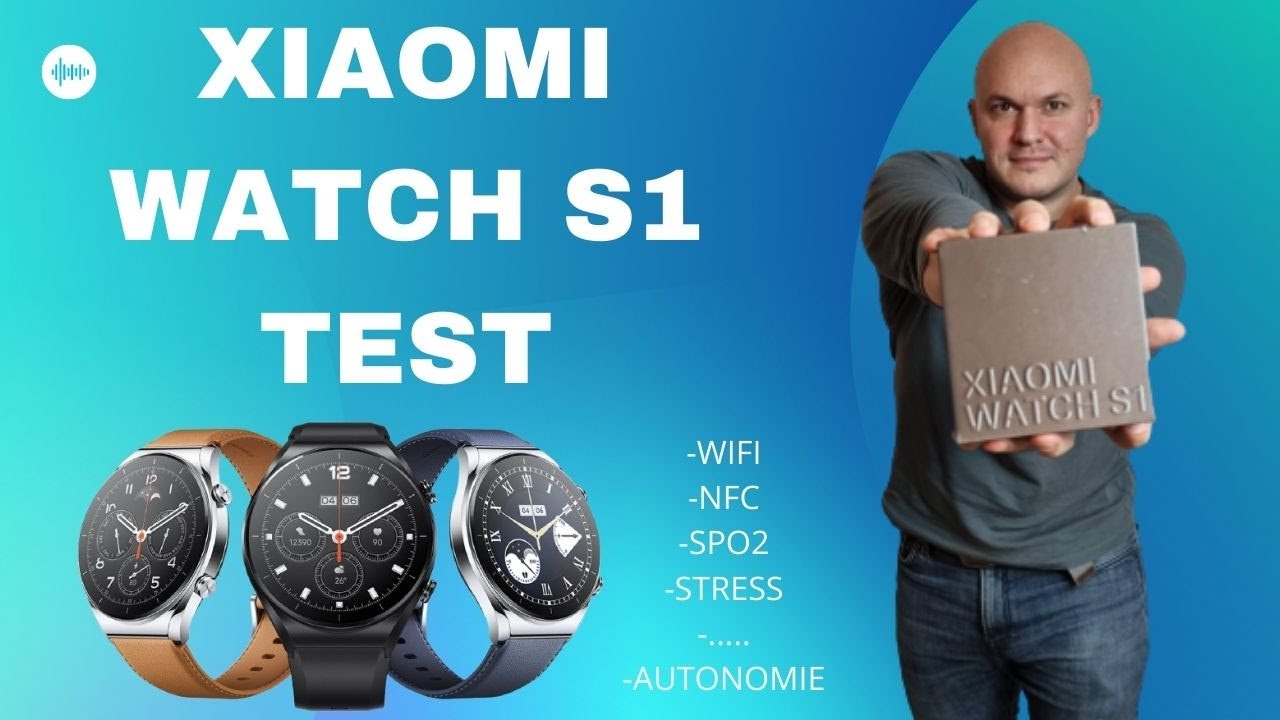TEST Xiaomi Watch S1 - La meilleure montre connectée ?