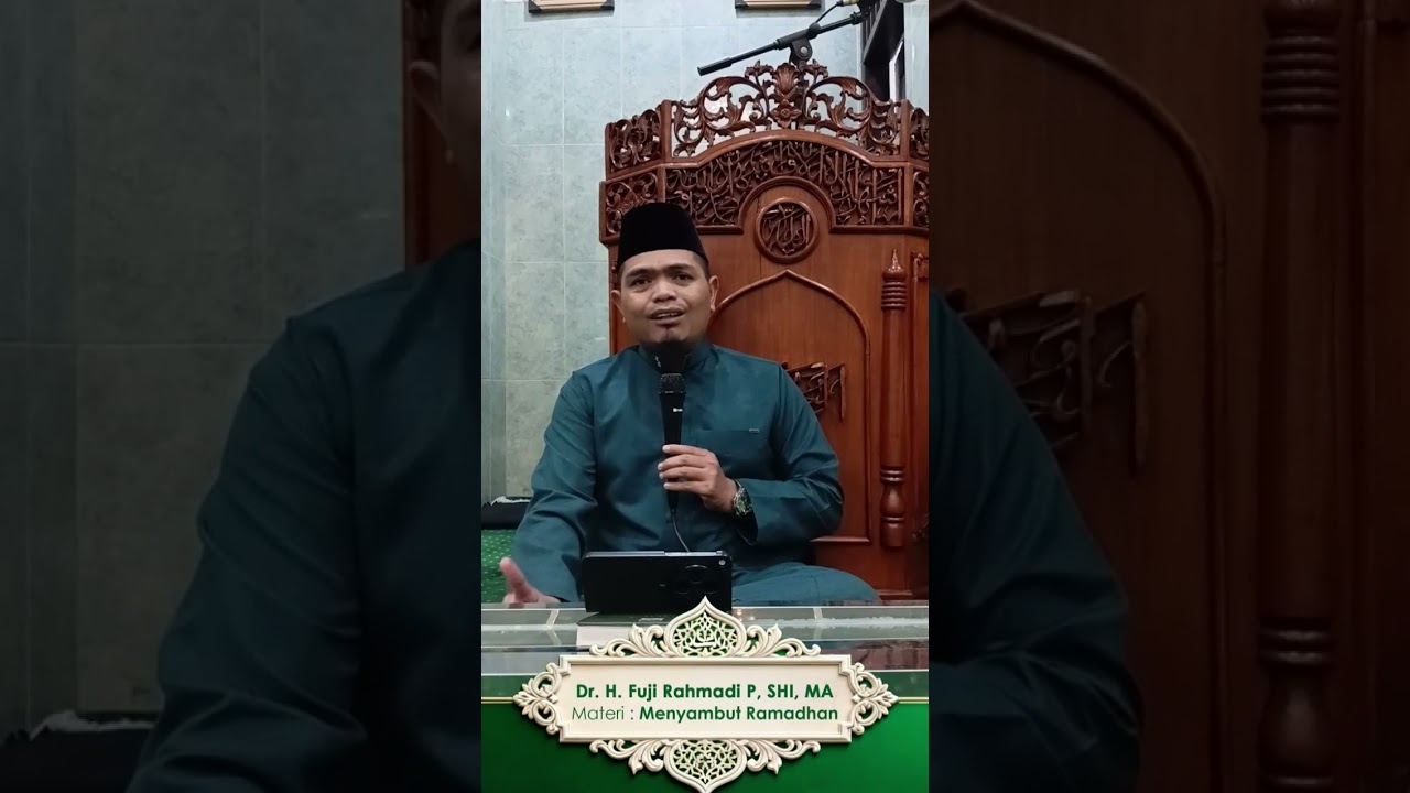 Kajian Ahad Subuh - 08 Februari 2026 - Dr.H.Fuji Rahmadi P.SHI.MA - Menyambut Ramadhan