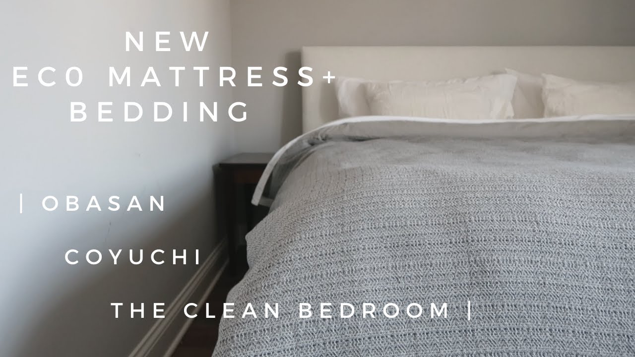 Eco Mattress + Bedding (Rave) Review | Obasan + The Clean Bedroom | L'Amour et la Musique