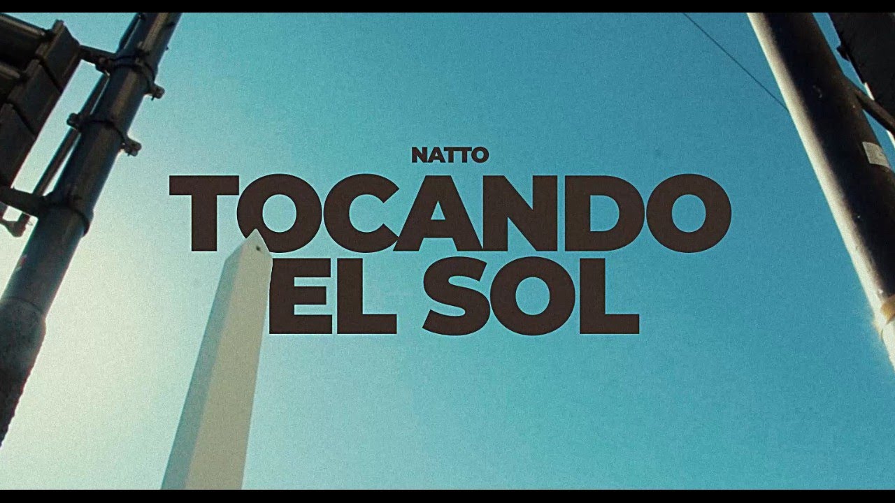 Natto  -  TOCANDO EL SOL