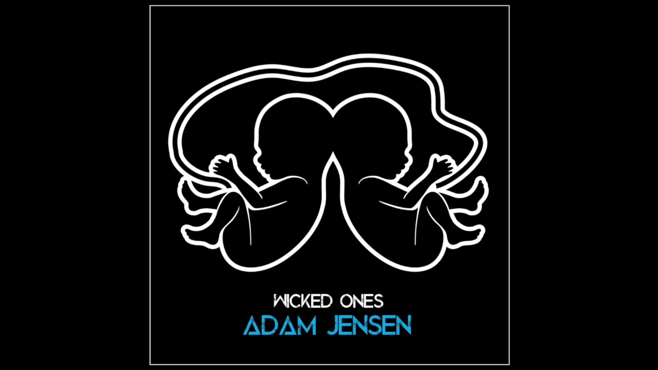 Adam Jensen - Wicked Ones (Official Audio)