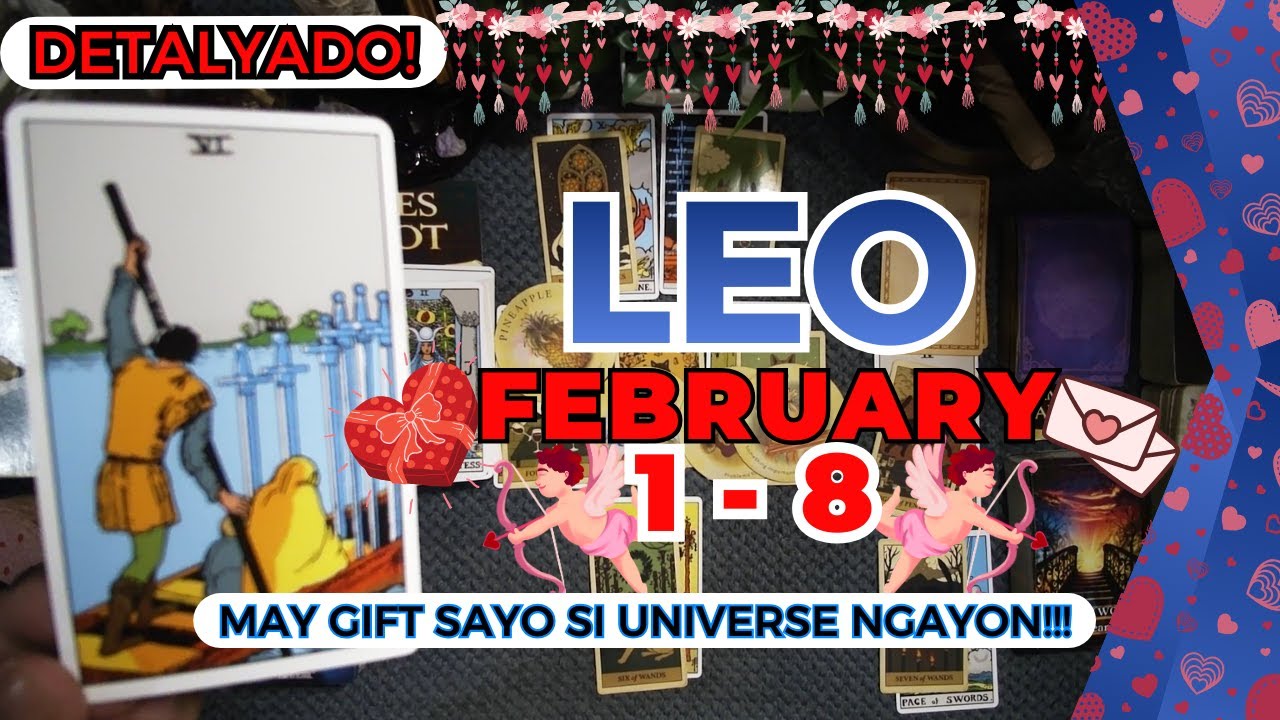 LEO Oras Na Para Sayo! MOVING FORWARD KA NA SA STABILITY AT CHANCE MO! FEB. 1 - 8