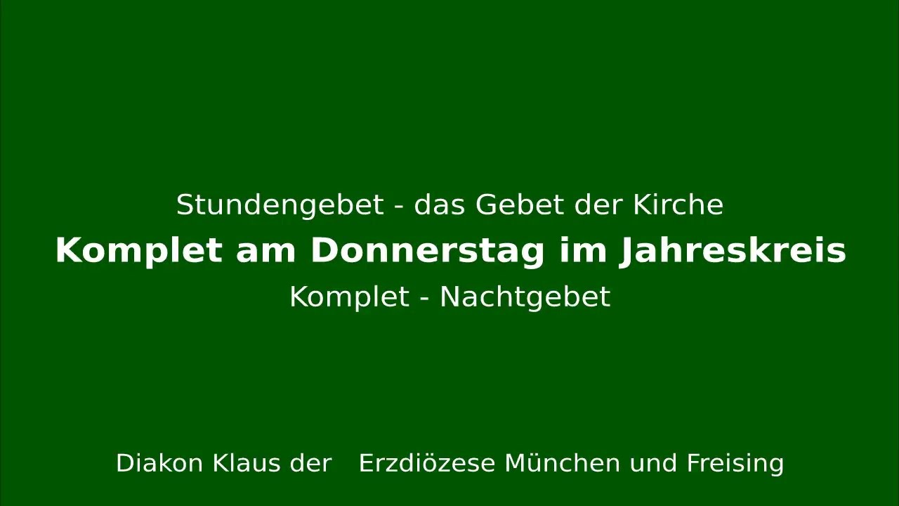 Stundengebet – das Gebet der Kirche am 29.1.26 Donnerstag der Dritten Woche Komplet