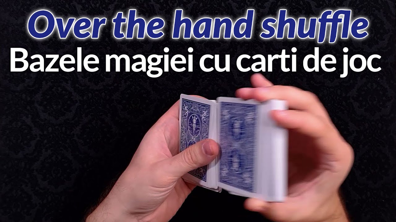 Amestecarea peste mana - miscare de baza cu carti de joc
